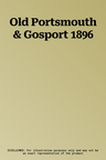 Old Portsmouth & Gosport 1896