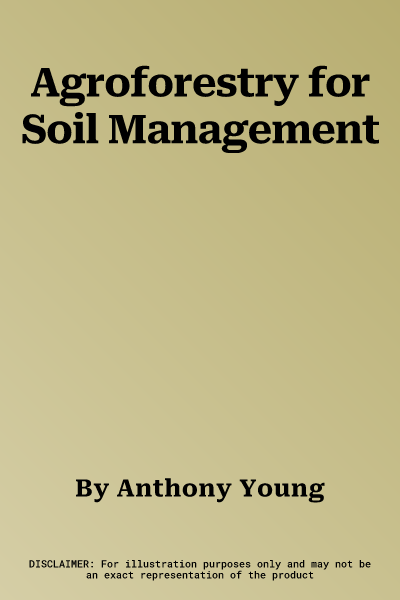 Agroforestry for Soil Management