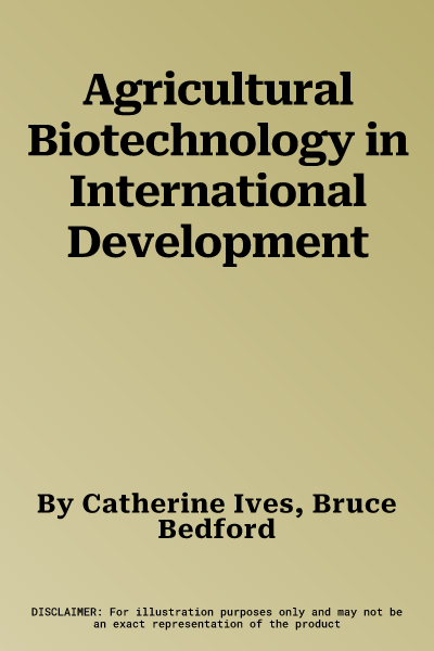 Agricultural Biotechnology in International Development