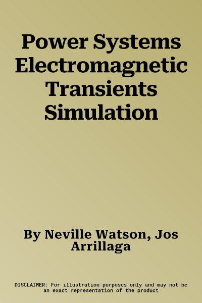 Power Systems Electromagnetic Transients Simulation