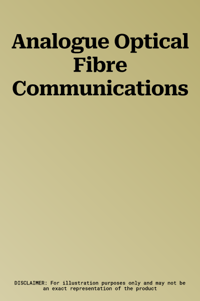 Analogue Optical Fibre Communications