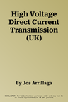 High Voltage Direct Current Transmission (UK)