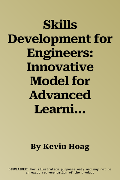 Skills Development for Engineers: Innovative Model for Advanced Learning in the Workplace