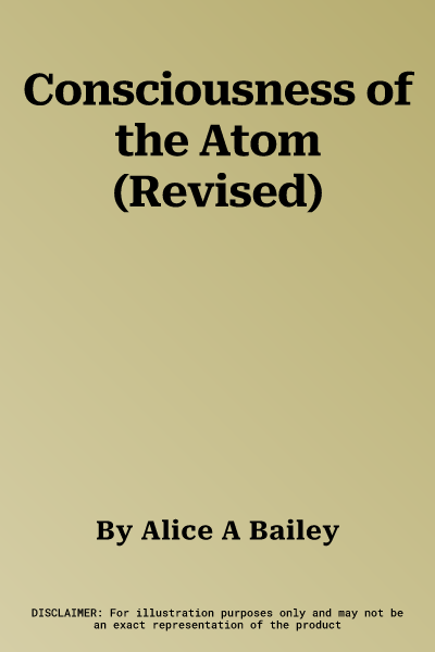 Consciousness of the Atom (Revised)