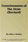 Consciousness of the Atom (Revised)