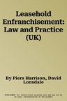 Leasehold Enfranchisement: Law and Practice (UK)