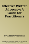 Effective Written Advocacy: A Guide for Practitioners