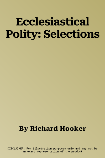 Ecclesiastical Polity: Selections