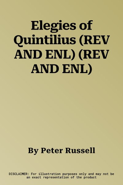 Elegies of Quintilius (REV AND ENL) (REV AND ENL)