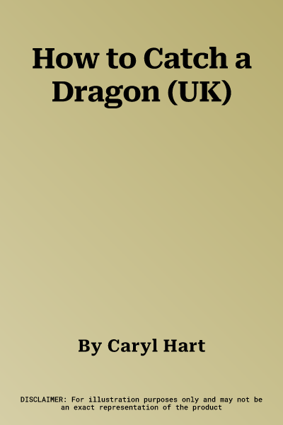 How to Catch a Dragon (UK)