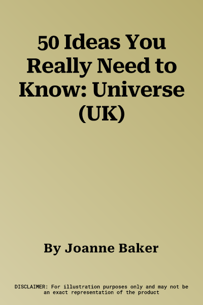 50 Ideas You Really Need to Know: Universe (UK)