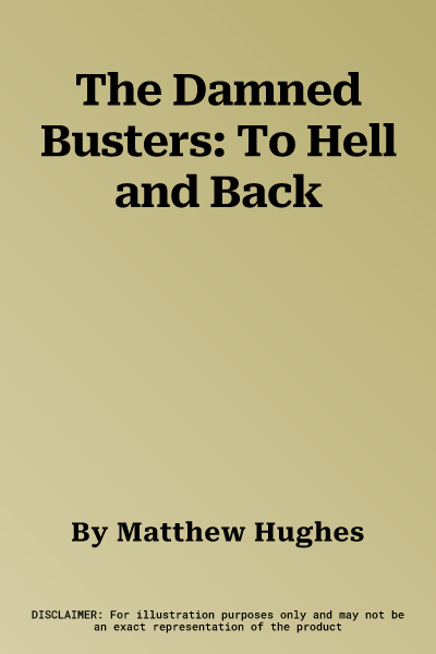 The Damned Busters: To Hell and Back