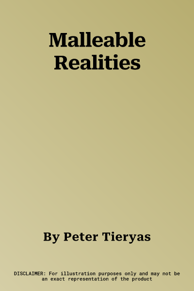 Malleable Realities