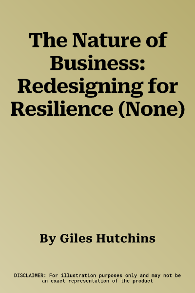 The Nature of Business: Redesigning for Resilience (None)