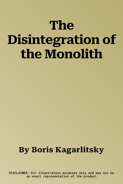 The Disintegration of the Monolith