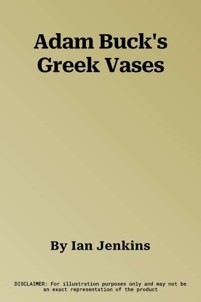 Adam Buck's Greek Vases