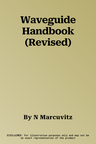 Waveguide Handbook (Revised)