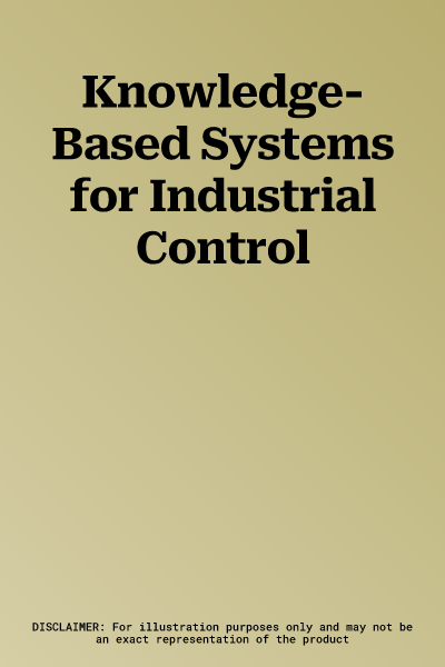 Knowledge-Based Systems for Industrial Control