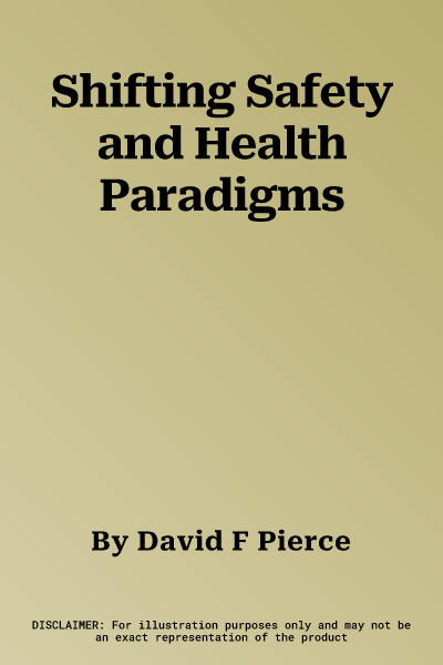 Shifting Safety and Health Paradigms