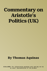 Commentary on Aristotle's Politics (UK)