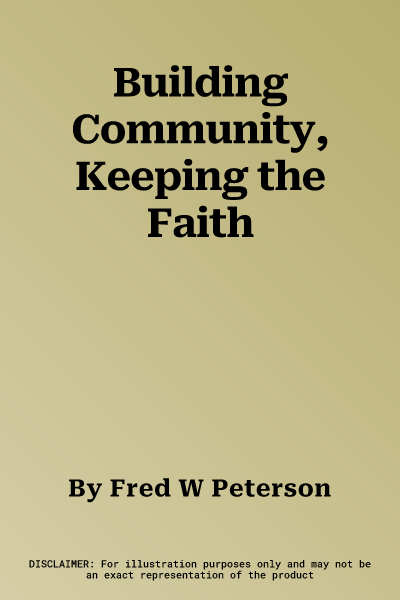 Building Community, Keeping the Faith