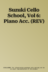 Suzuki Cello School, Vol 6: Piano Acc. (REV)