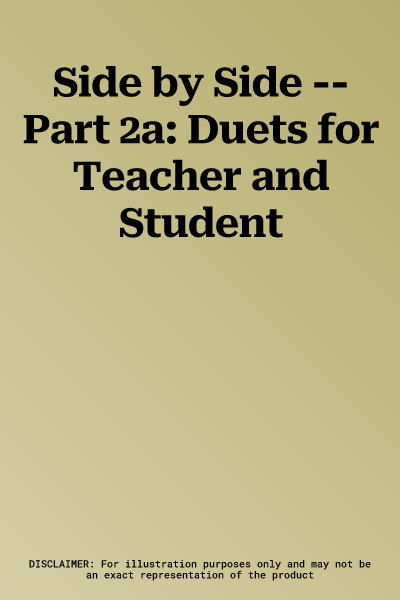 Side by Side -- Part 2a: Duets for Teacher and Student