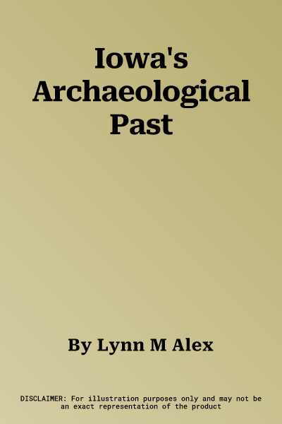 Iowa's Archaeological Past