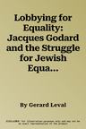 Lobbying for Equality: Jacques Godard and the Struggle for Jewish Equality During the French Revolution