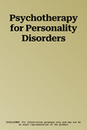 Psychotherapy for Personality Disorders