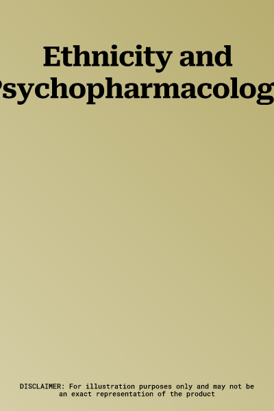 Ethnicity and Psychopharmacology