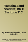 Yamaha Band Student, Bk 1: Baritone T.C.