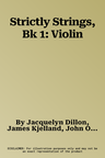 Strictly Strings, Bk 1: Violin