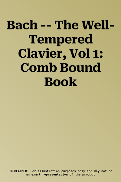 Bach -- The Well-Tempered Clavier, Vol 1: Comb Bound Book