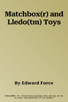 Matchbox(r) and Lledo(tm) Toys