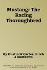 Mustang: The Racing Thoroughbred