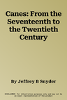 Canes: From the Seventeenth to the Twentieth Century