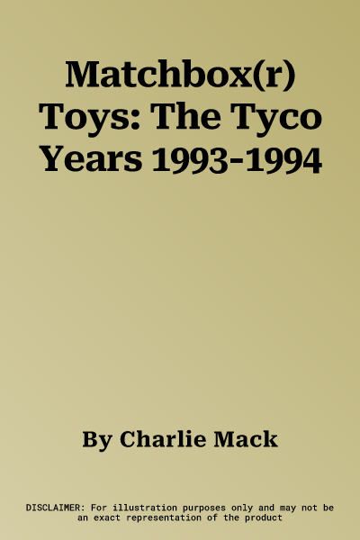 Matchbox(r) Toys: The Tyco Years 1993-1994