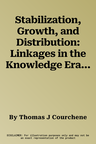 Stabilization, Growth, and Distribution: Linkages in the Knowledge Eravolume 9