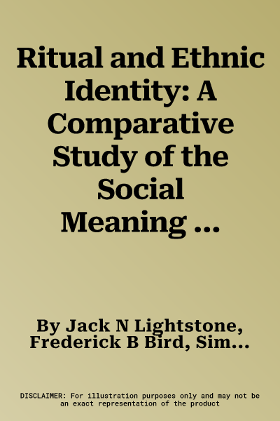 Ritual and Ethnic Identity: A Comparative Study of the Social Meaning of Liturgical Ritual in Synagogues