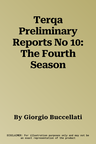 Terqa Preliminary Reports No 10: The Fourth Season