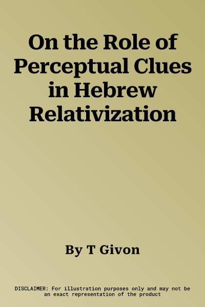 On the Role of Perceptual Clues in Hebrew Relativization