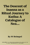 The Descent of Inanna as a Ritual Journey to Kutha: A Catalogue of Near Eastern Venus Deities