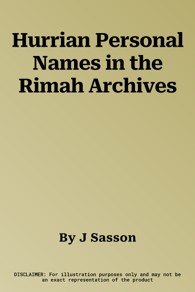 Hurrian Personal Names in the Rimah Archives