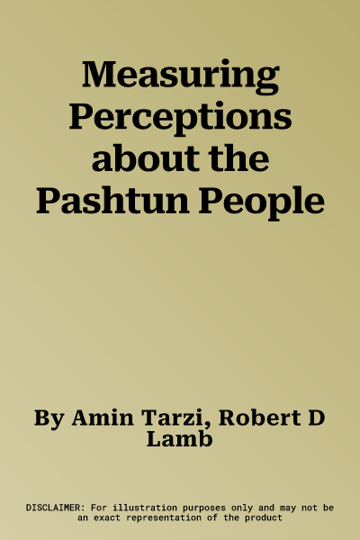 Measuring Perceptions about the Pashtun People