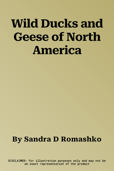 Wild Ducks and Geese of North America