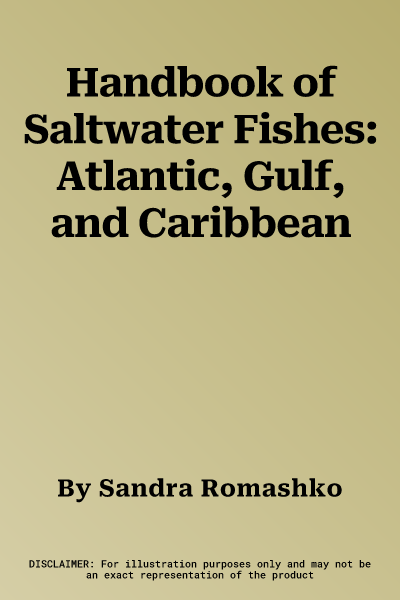 Handbook of Saltwater Fishes: Atlantic, Gulf, and Caribbean