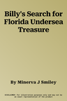 Billy's Search for Florida Undersea Treasure