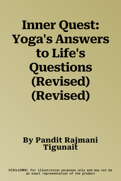 Inner Quest: Yoga's Answers to Life's Questions (Revised) (Revised)