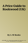 A Price Guide to Rookwood (UK)